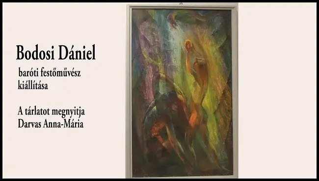 Expoziţia pictorului Dániel Bodosi din Baraolt